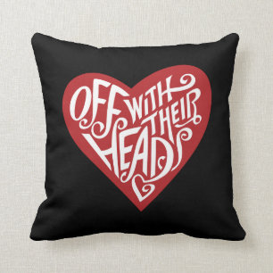 Alice In Wonderland Off With Their Heads Throw Pillow