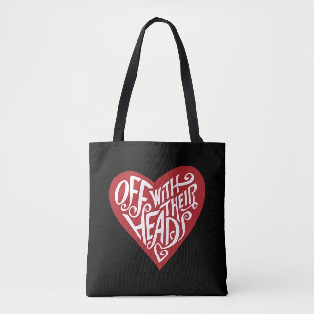 Alice In Wonderland | Off With Their Heads Tote Bag (Front)