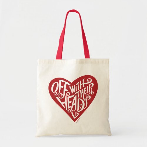 Alice In Wonderland  Off With Their Heads Tote Bag