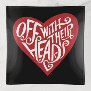 Alice In Wonderland   Off With Their Heads Trinket Tray