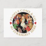 Alice In Wonderland -  People Come And Go Postcard at Zazzle