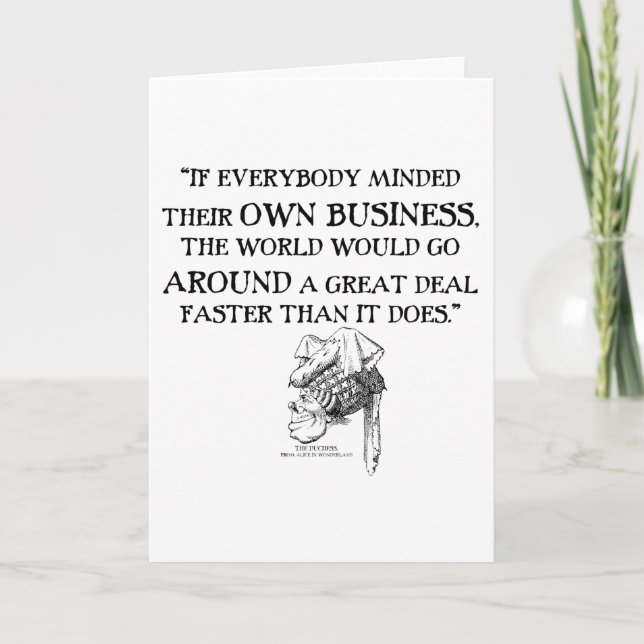 Alice in Wonderland Qoute Mind Your Business Card (Front)