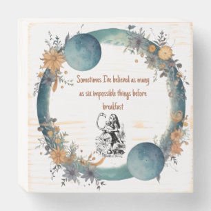 Alice in Wonderland Quote, Impossible Things Art Wooden Box Sign