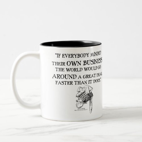 Alice in wonderland quote Mind your bussiness Two_Tone Coffee Mug