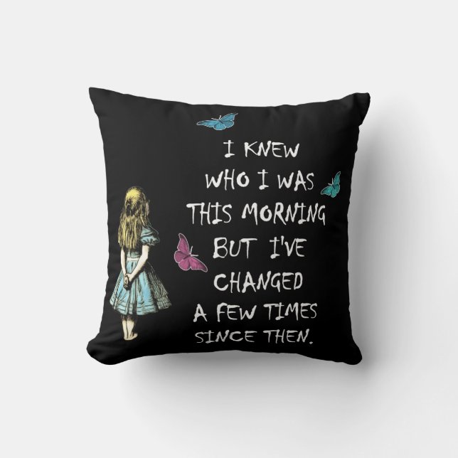 Alice In Wonderland Quote Throw Pillow (Front)