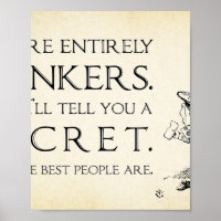 Alice in Wonderland Quote - Youre Entirely Bonkers