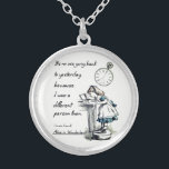 Alice in Wonderland Quotes Silver Plated Necklace<br><div class="desc">“It’s no use going back to yesterday,  because I was a different person then.” 
― Lewis Carroll,  Alice in Wonderland</div>