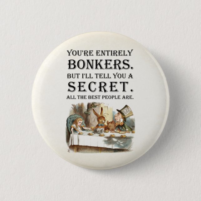 Alice In Wonderland - Tea Party - Bonkers Quote Button (Front)