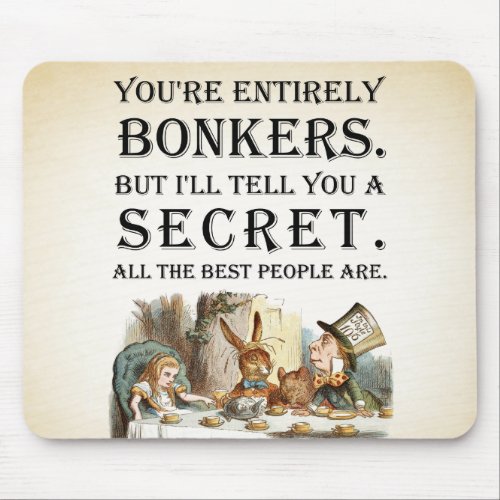 Alice In Wonderland _ Tea Party _ Bonkers Quote Mouse Pad