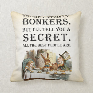 Alice In Wonderland - Tea Party - Bonkers Quote Throw Pillow