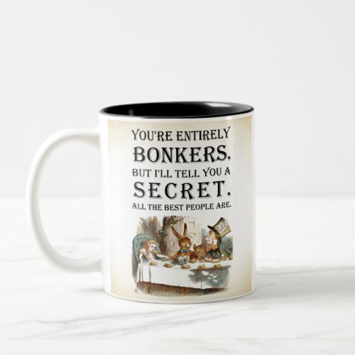 Alice In Wonderland _ Tea Party _ Bonkers Quote Two_Tone Coffee Mug