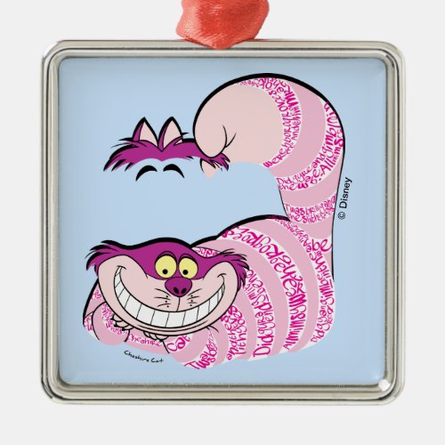Alice In Wonderland  The Cheshire Cat in Text Metal Ornament