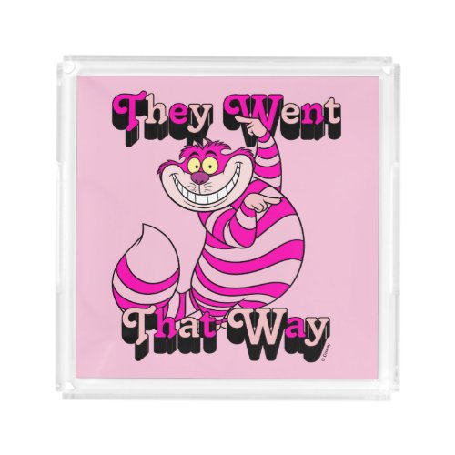 Alice In Wonderland  They Went That Way Acrylic Tray