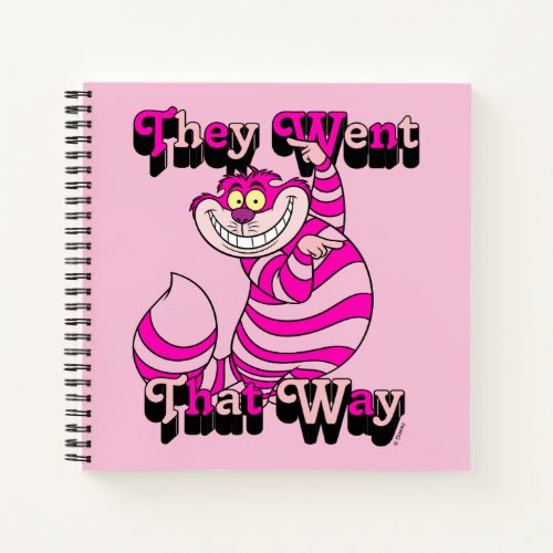 Alice In Wonderland  They Went That Way Notebook