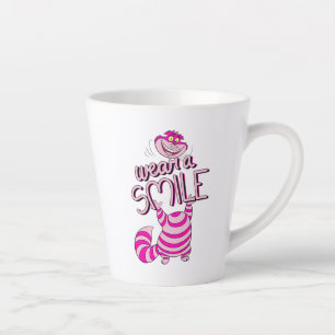 Alice In Wonderland   Wear A Smile Latte Mug