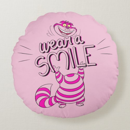 Alice In Wonderland  Wear A Smile Round Pillow