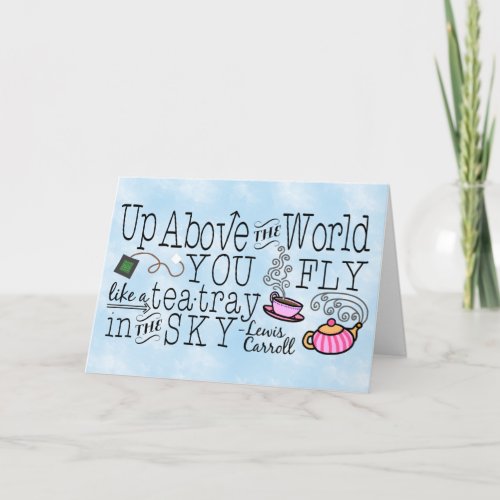 Alice in Wonderland Whimsical Tea Carroll Quote Card