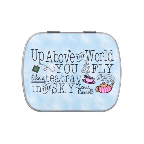 Alice in Wonderland Whimsical Tea Carroll Quote Jelly Belly Tin
