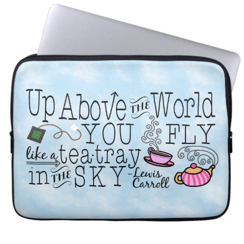 Alice in Wonderland Whimsical Tea Carroll Quote Laptop Sleeve