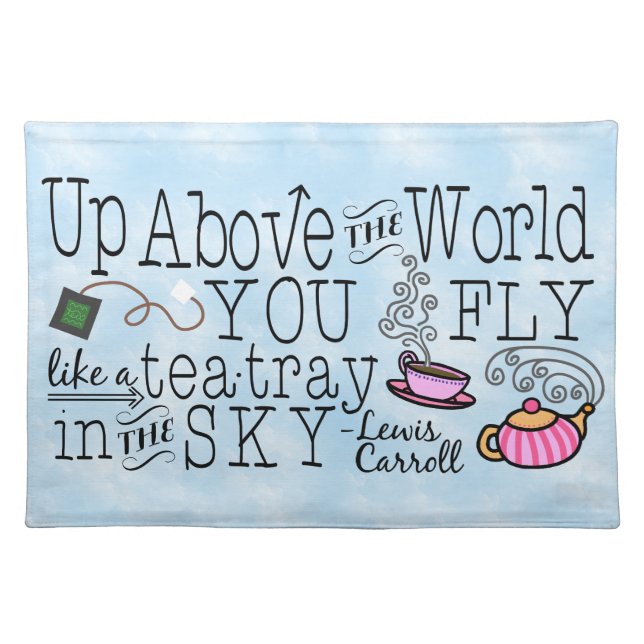 Alice in Wonderland Whimsical Tea Carroll Quote Placemat (Front)