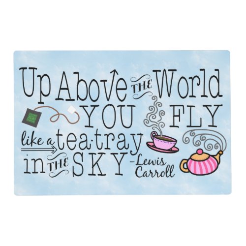 Alice in Wonderland Whimsical Tea Carroll Quote Placemat