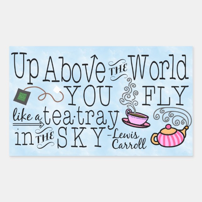 Alice in Wonderland Whimsical Tea Carroll Quote Rectangular Sticker (Front)
