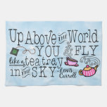 Alice In Wonderland Whimsical Tea Carroll Quote Towel at Zazzle