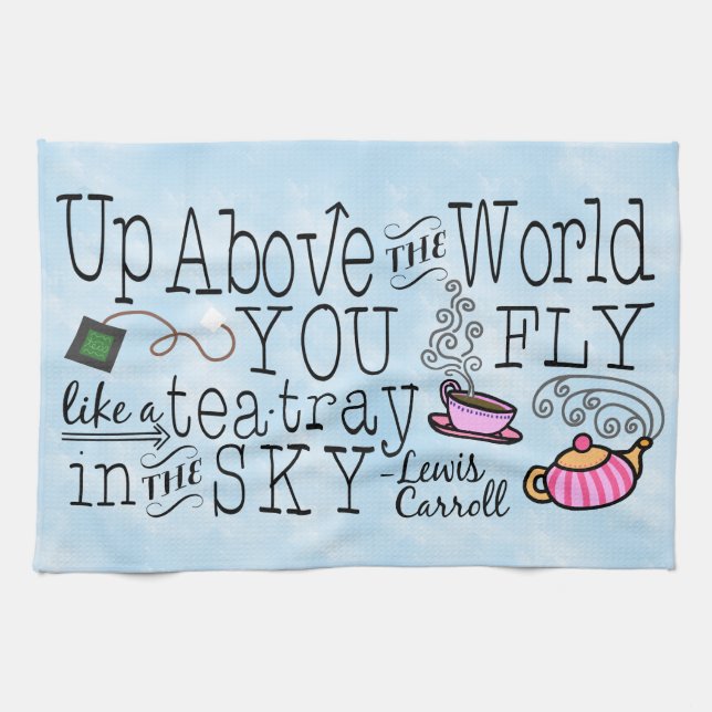 Alice in Wonderland Whimsical Tea Carroll Quote Towel (Horizontal)