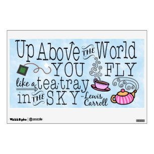 Alice in Wonderland Whimsical Tea Carroll Quote Wall Decal
