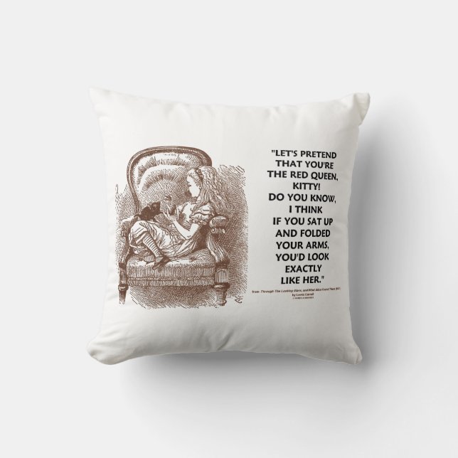 Alice Kitty Red Queen You'd Look Wonderland Quote Throw Pillow (Front)
