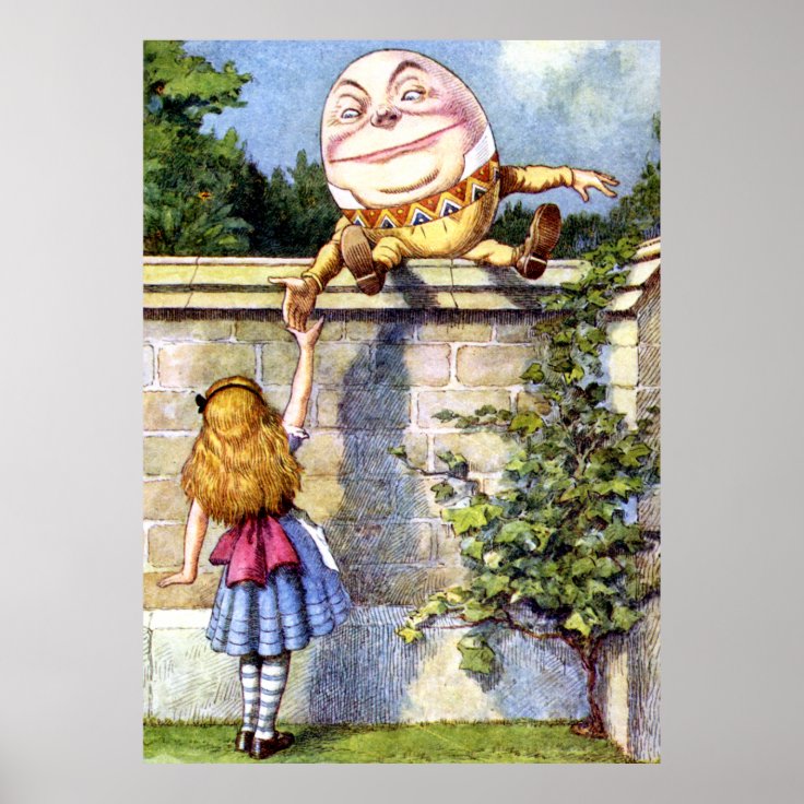 Alice Meets Humpty Dumpty In Wonderland Poster Zazzle