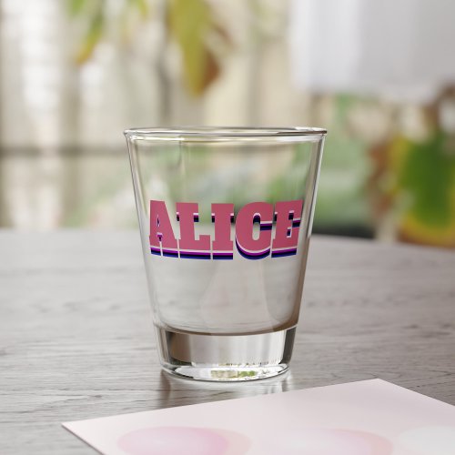 Alice Name Shot Glass