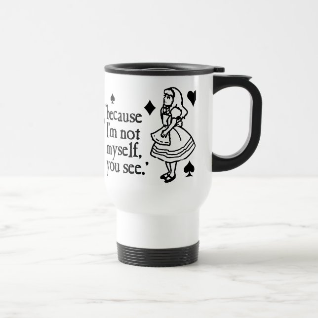 Alice Not Myself Travel Mug (Right)