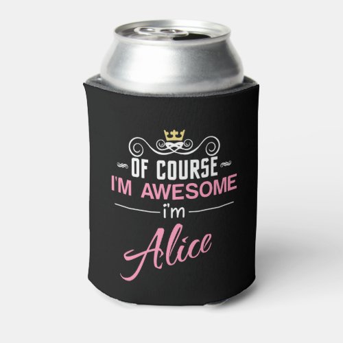 Alice Of Course Im Awesome Im Alice Can Cooler