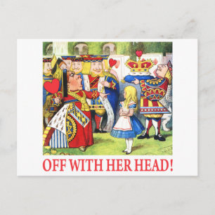 ALICE - OFF WITH HER HEAD! POSTCARD