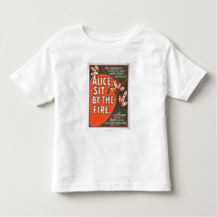 Alice Sit by the Fire Great London Play Poster Toddler T-shirt