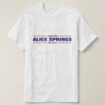 [ Thumbnail: Alice Springs - My Home - Australia; Hearts T-Shirt ]