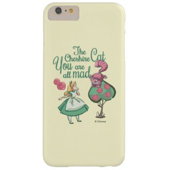 Alice | You Are All Mad Barely There Iphone 6 Plus Case by aliceinwonderland at Zazzle