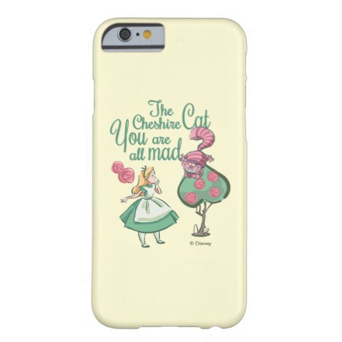 Alice  You Are All Mad Barely There iPhone 6 Case