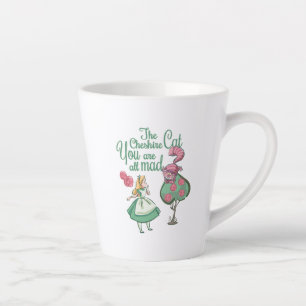 Alice You Are All Mad Latte Mug