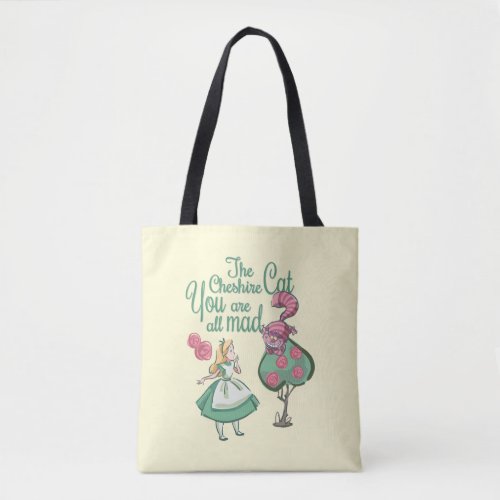 Alice  You Are All Mad Tote Bag