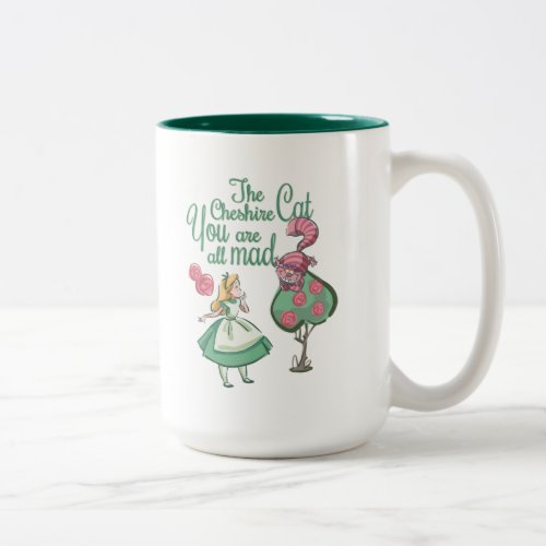 Alice  You Are All Mad Two_Tone Coffee Mug