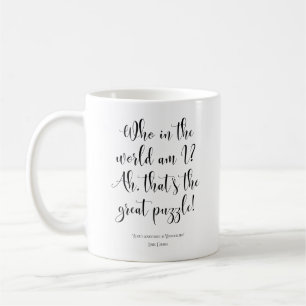 Alice's adventures in Wonderland quote Coffee Mug