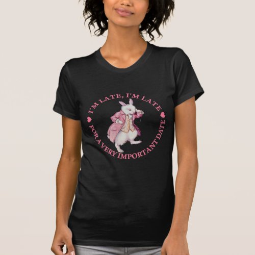 ALICES WHITE RABBIT SAYS IM LATE IM LATE T_Shirt