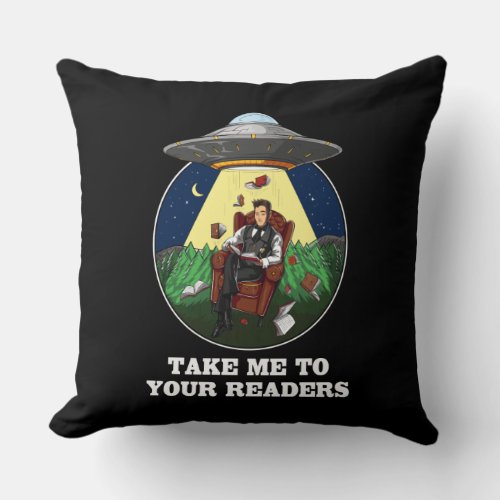 Alien Abduction Books To Your Readers UFO Throw Pillow