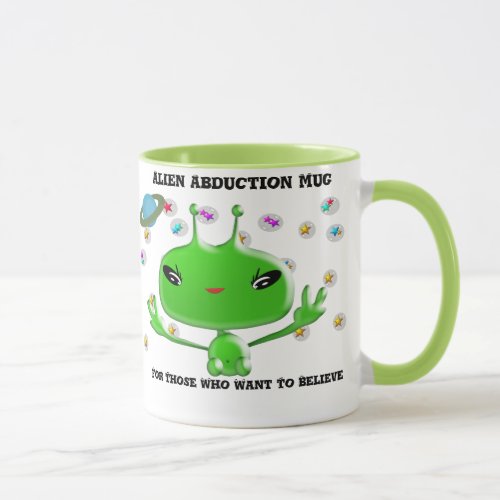 Alien Abduction Mug For Those Who Want to Believe