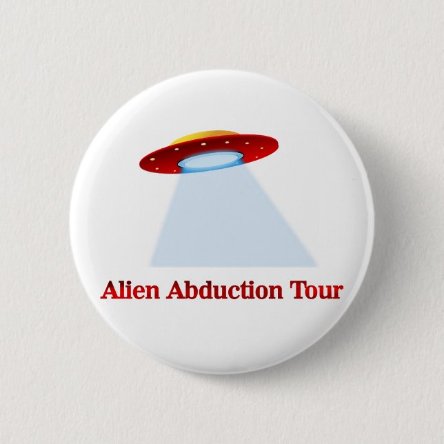 Alien Abduction Tour Pinback Button (Front)