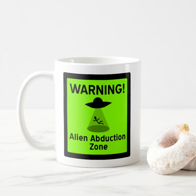 Alien Abduction Zone Warning Sign (green) Coffee Mug (With Donut)
