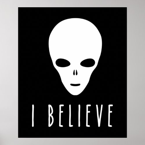 Alien Alien I Believe Poster