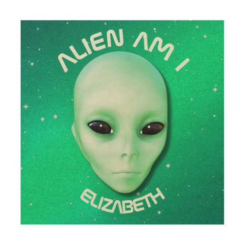 Alien Am I Green Funny Alien Face With Black Eyes Wood Wall Decor